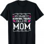 My Favorite Occupational Therapist Calls Me Mom Mothers Day T-Shirt