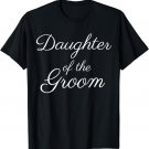 Daughter of the Groom T-Shirt, White Script, Wedding