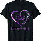 Funny Heart Peace Love Heal Medical Assistant Life Nurse T-Shirt