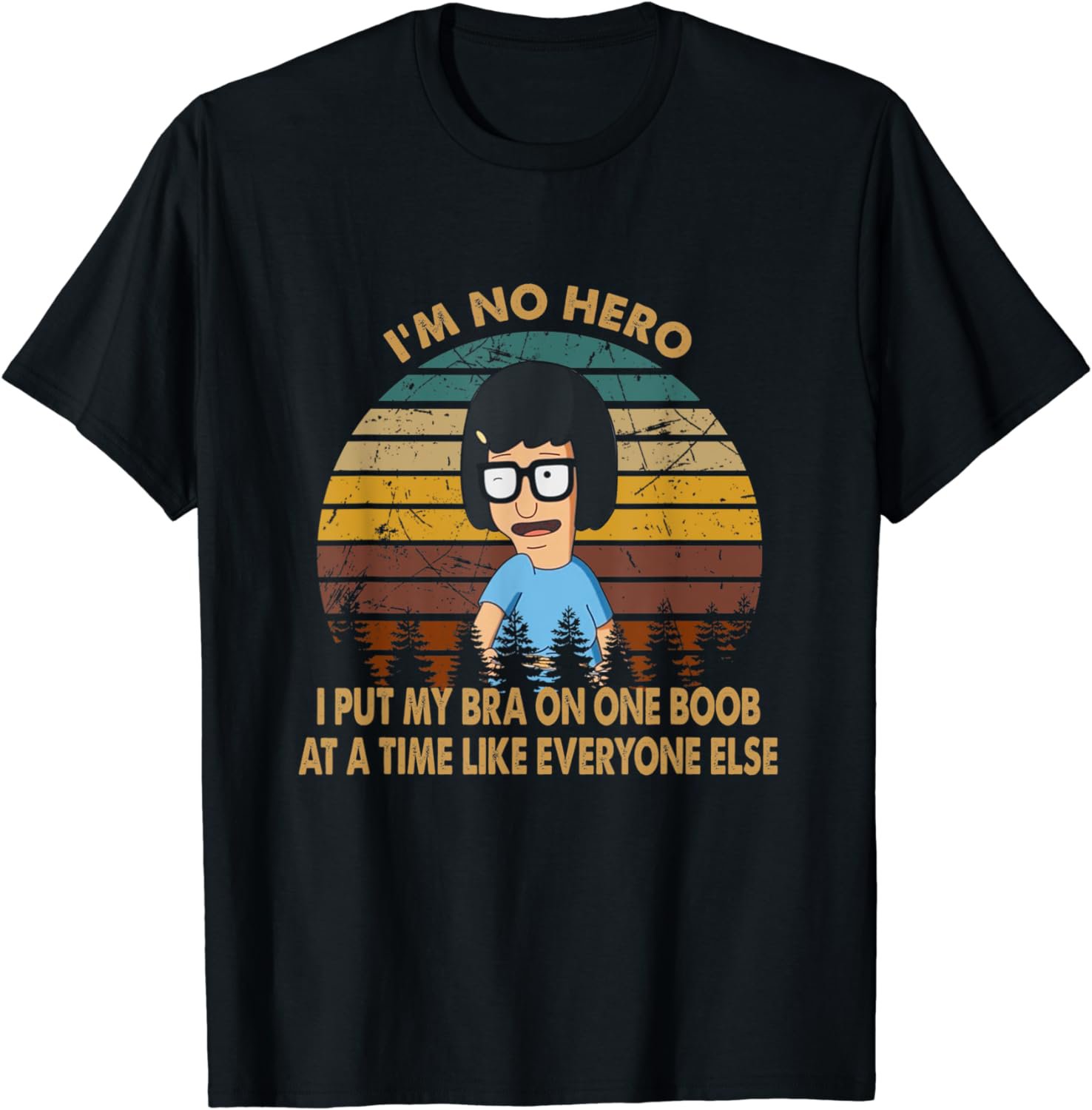 Vintage retro i'm no hero i put my bra on one boob T-Shirt