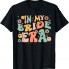 In My Bride Era Retro Vintage Groovy Bride Engaged Saying T-Shirt