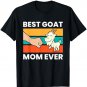 Goat Farmer Mama goat herder Mom Best Goat Mom Ever T-Shirt