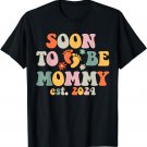 Soon to be Mommy 2024 Mothers Day First Time Mom Pregnancy T-Shirt