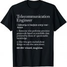 Telecommunication Engineer Definition Apparel, Engineering T-Shirt