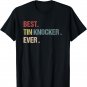 Best Tin Knocker Ever Sheet Metal Journeyman HVAC vintage T-Shirt