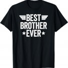 Best Brother Ever T-Shirt