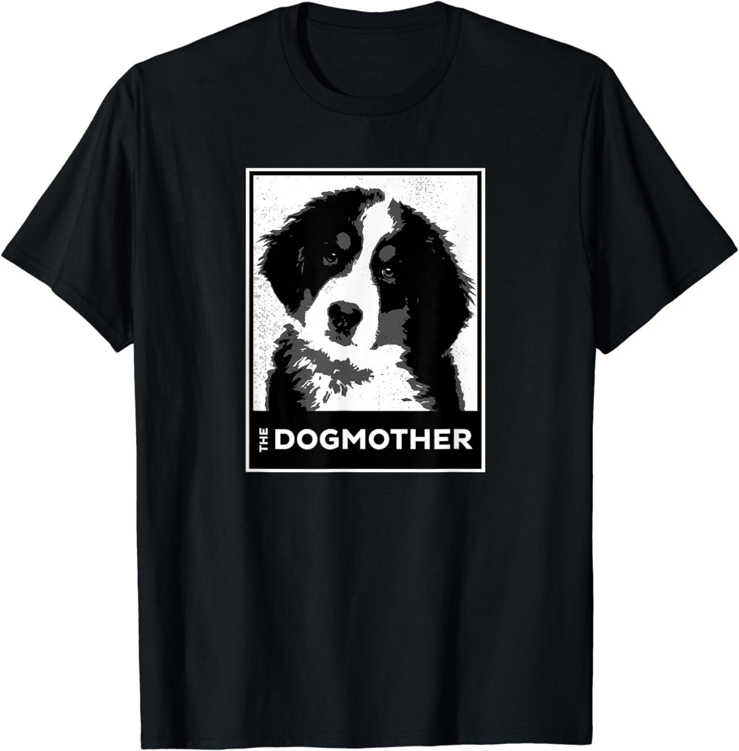 Bernese Mountain The Dog-mother Funny Dog Mom T-Shirt