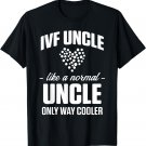 IVF Gift Warrior Dad Uncle Transfer Day Infertility T-Shirt