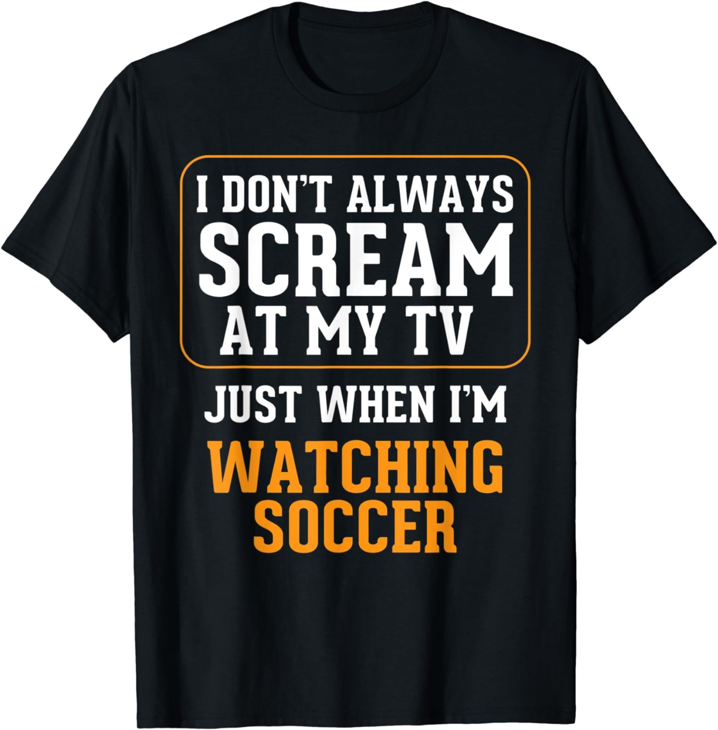 Loud Soccer Fan, Screams at TV. Funny Soccer Gag Fans Gift.