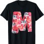 Letter M Sign Alphabet Last Name Consonants Flower Gift T-Shirt