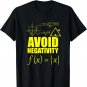 Funny Avoid Negativity T-shirt School Funny Math Quote Meme T-Shirt