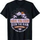 Have You Ever Seen The Rain Gift For Music Lovers T-Shirt