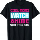 Anime Mom Kawaii Cosplay Fans Manga Japan Mother's Day T-Shirt