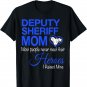 Deputy Sheriff Mom Most People Never Meet Their Heroes T-Shirt
