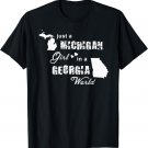 Funny Michigan Shirts Just a Michigan girl in a Georgia T-Shirt