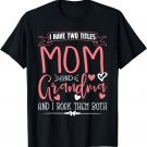 Funny Grandma Shirts women Mom and Grandma I rock them Both T-Shirt