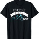 Best Gam Ever Shirt - Grandmother T-Shirt - Gam Gift