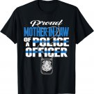 Proud Mother-In-Law Of Police Officer - Cop Thin Blue Line T-Shirt