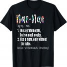 Nae-Nae Definition Mother's Day & Birthday gift Grandmother T-Shirt
