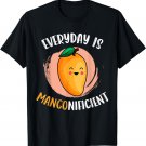 Every Day Is Mangonificient Funny Mango Fruit Mango Lovers T-Shirt