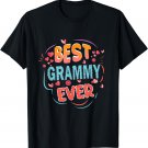 Best Grammy Ever Grandma Mother's day Christmas gifts T-Shirt