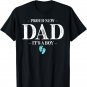 Proud New Dad It's a boy Funny pregnancy First time new dad T-Shirt