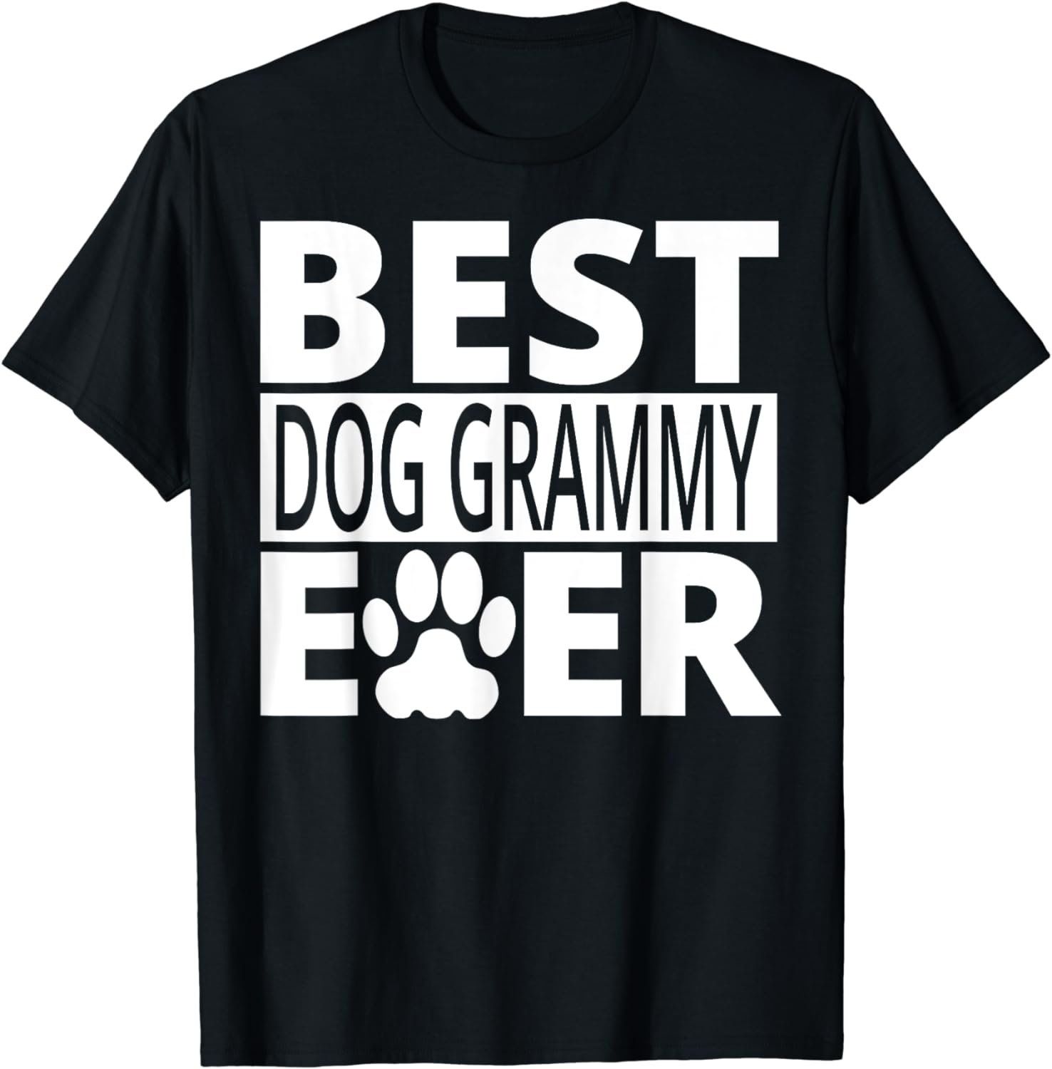 Best Dog Grammy Ever Shirt Dog Grandma Gifts T-Shirt