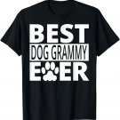Best Dog Grammy Ever Shirt Dog Grandma Gifts T-Shirt