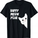 Happy New Year 2023 With Cute Cat Happy Meow Year T-Shirt