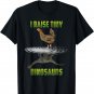 I Raise Tiny Dinosaurs Chicken Reflection Dinosaur Lover T-Shirt