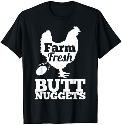 Farm Fresh Butt Nuggets Poultry Farmer Gift Funny Chicken T-Shirt