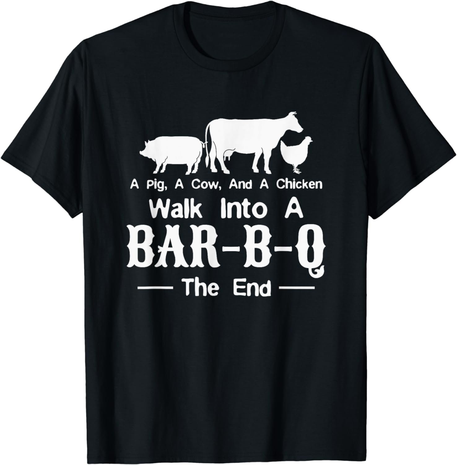 A Cow A Pig And A Chicken Walk Into A Bar Funny BBQ Grilling T-Shirt