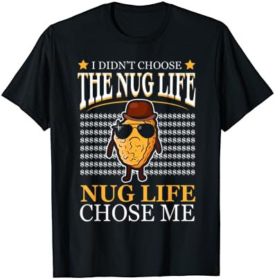 Funny Nugget, Nug Life, Chicken Nugget T-Shirt