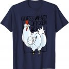 Guess What? Chicken Butt! Funny Guess What Chicken T-Shirt