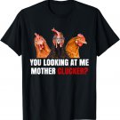 Mother Clucker Hen Humor | Chicken Shirts for Chicken Lovers T-Shirt