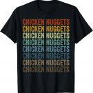 Chicken Nuggets Nug Nuggets T-Shirt