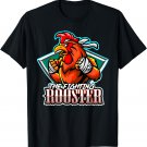 The Fighting Roosters Chicken Cock Rooster T-Shirt