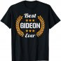 Best Gideon Ever Funny Saying First Name Gideon T-Shirt