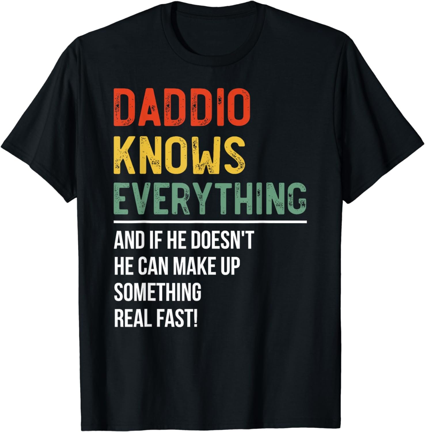 Mens Daddio Knows Everything Father's Day Daddio T-Shirt