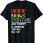 Mens Daddio Knows Everything Father's Day Daddio T-Shirt