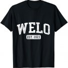 Welo Est 2023 Father's Day Promoted To Welo Gift T-Shirt