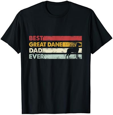 Best Dog Dad Ever - Father Great Dane T-Shirt