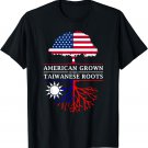 American Grown with Taiwanese Roots T-Shirt - Taiwan Shirt