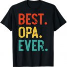 Mens Best Opa Ever Father's Day Opa T-Shirt