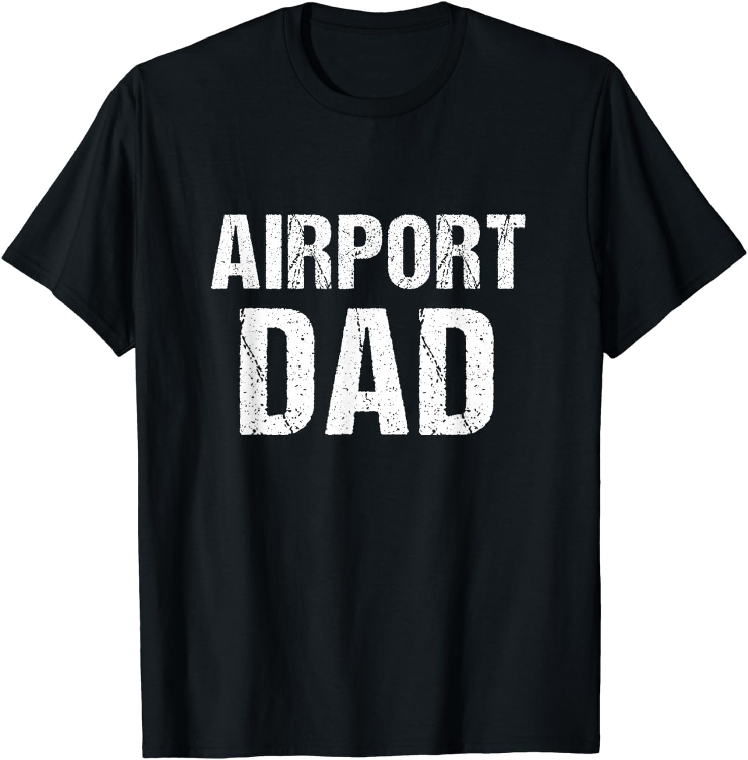 Airport Dad T-Shirt