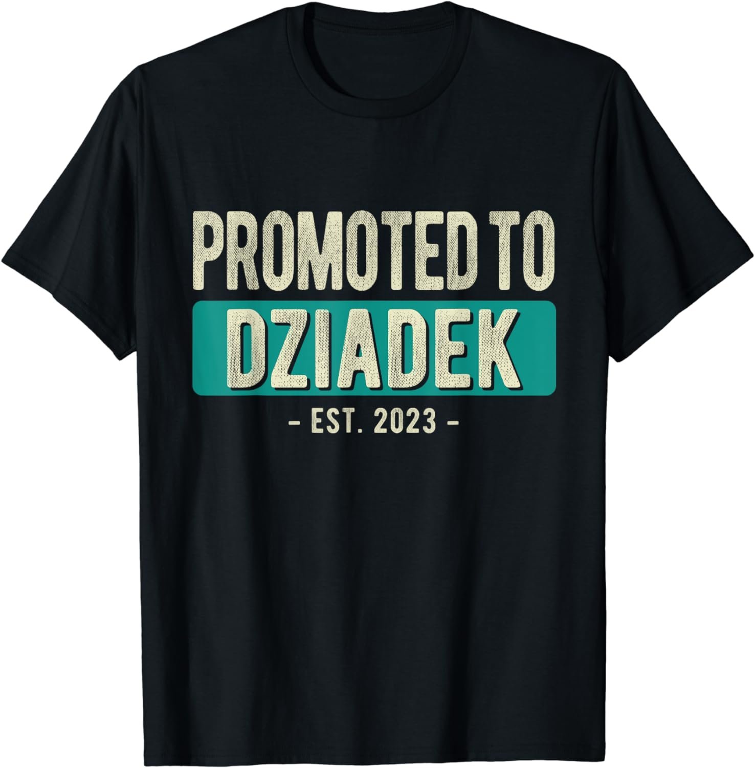 Promoted To Dziadek Est 2023 First Time Grandpa Soon To Be T-Shirt