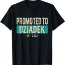 Promoted To Dziadek Est 2023 First Time Grandpa Soon To Be T-Shirt