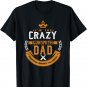 Crazy Gunsmith Dad Everyone Warn You About Fathers T-Shirt T-Shirt
