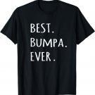 Best Bumpa Ever tshirt - Grandpa nickname text t shirt tee