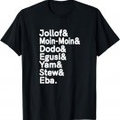 Nigerian African foods Jollof Rice Nigeria Naija T-Shirt